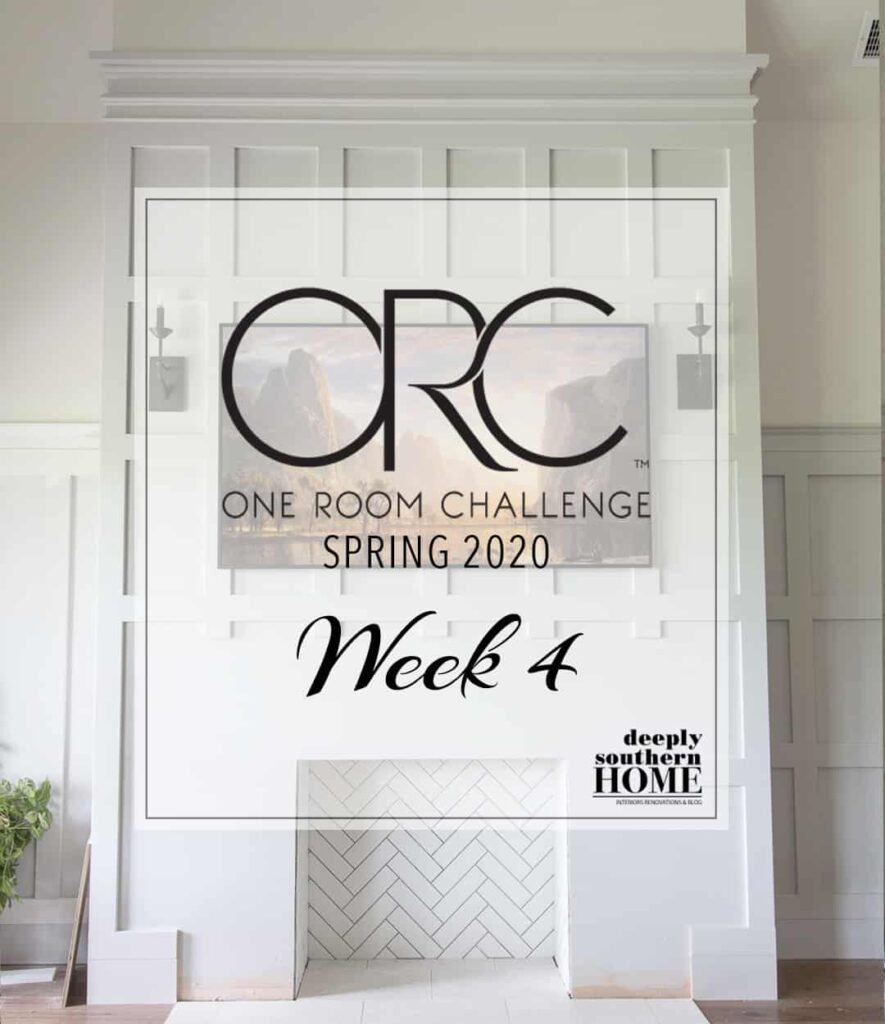 One Room Challenge Spring 2020 Week 4: All About the Fireplace - Deeply  Southern Home